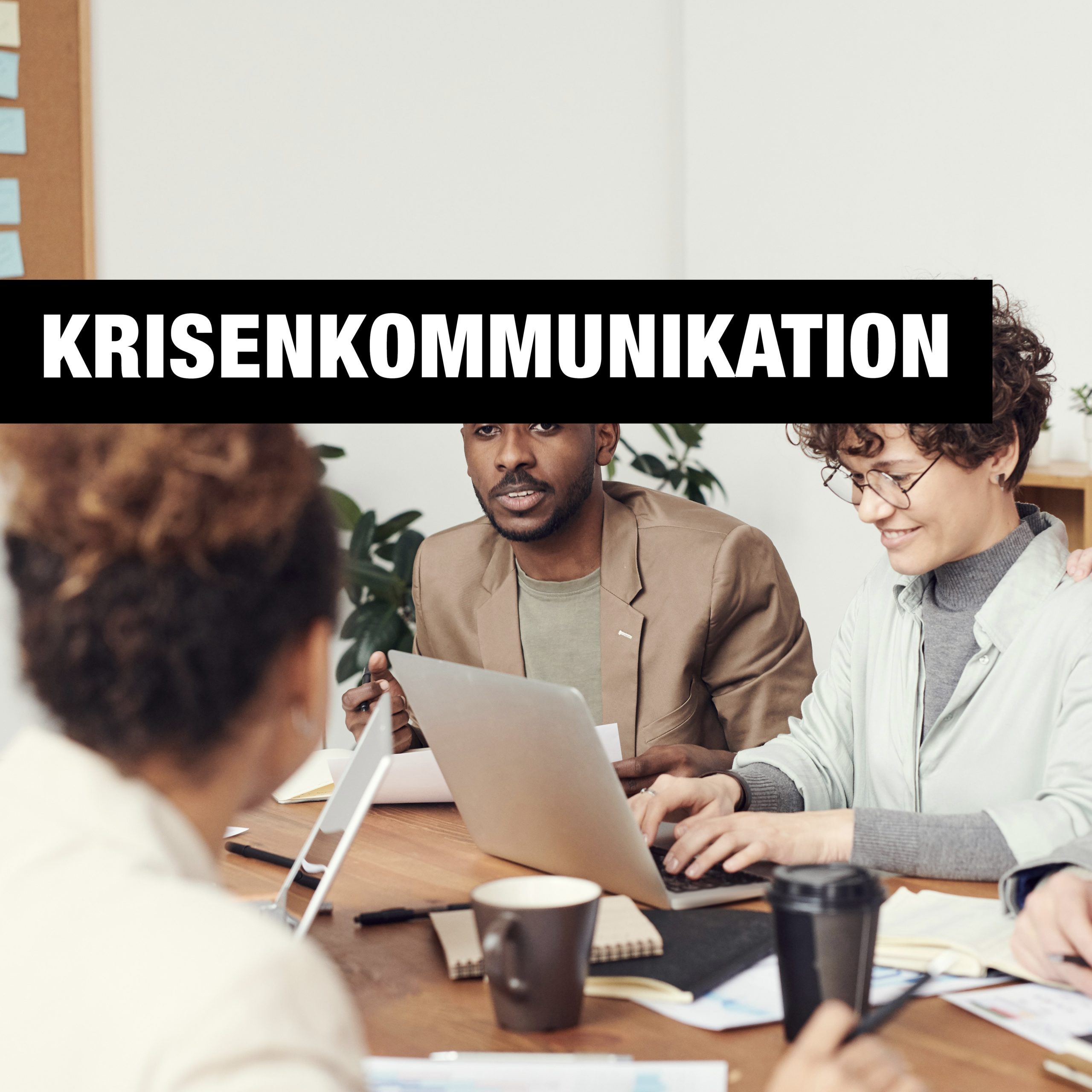 Krisenkommunikation Agentur